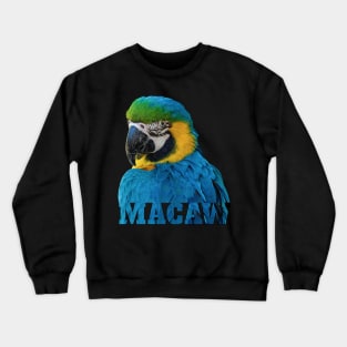 Beautiful Blue and Gold Macaw Parrot Image and Word Crewneck Sweatshirt